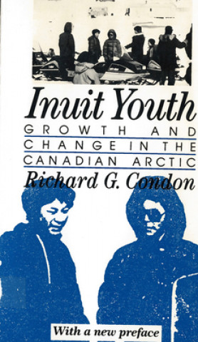 Βιβλίο Inuit Youth Richard G. Condon