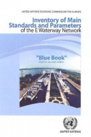 Książka Inventory of main standards and parameters of the e waterway network United Nations