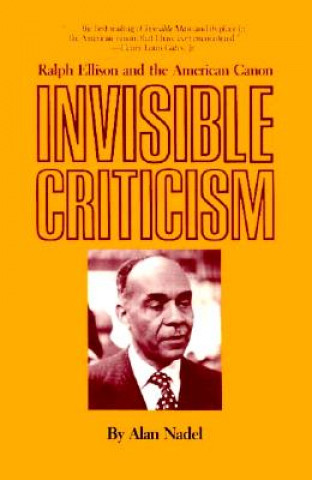 Book Invisible Criticism Alan Nadel