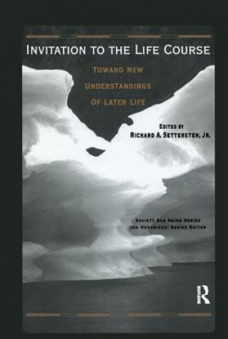 Kniha Invitation to the Life Course Richard A. Settersten