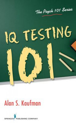 Carte IQ Testing 101 Alan Kaufman