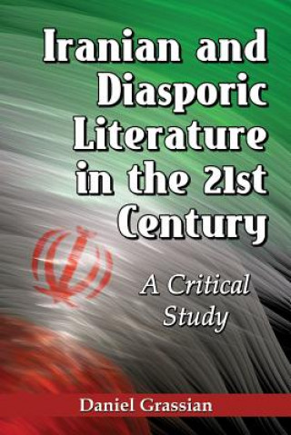 Carte Iranian and Diasporic Literature in the 21st Century Daniel Grassian