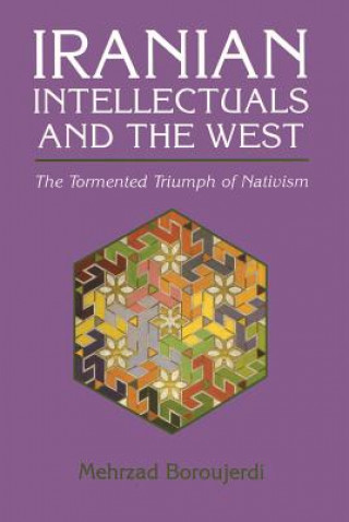 Carte Iranian Intellectuals and the West Mehrzad Boroujerdi