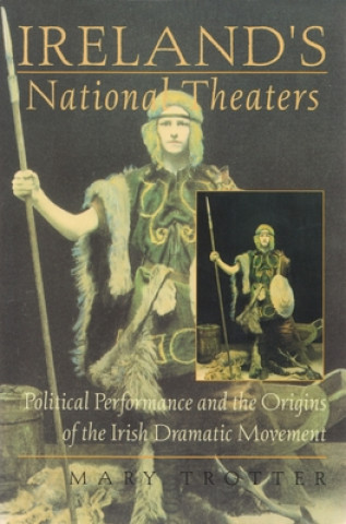 Kniha Ireland's National Theaters Mary Trotter