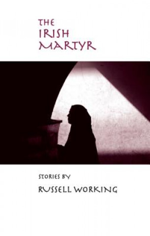 Kniha Irish Martyr Russell Working