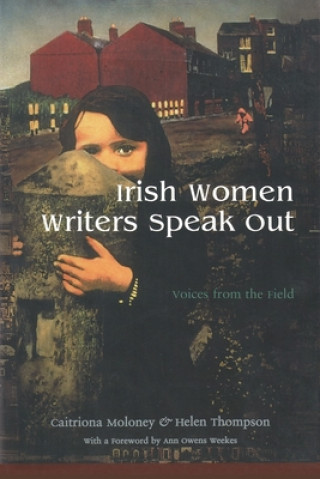 Libro Irish Women Writers Speak Out Caitriona Moloney