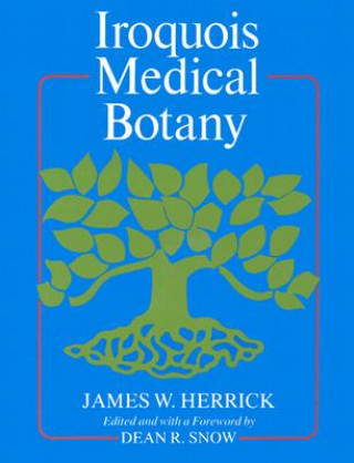 Book Iroquois Medical Botany Dean R. Snow