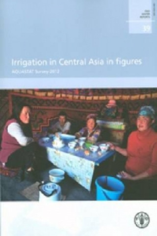 Carte Irrigation in Central Asia in Figures Food and Agriculture Organization of the United Nations