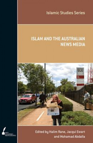 Kniha Islam and the Australian News Media Jacqui Ewart
