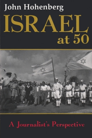 Книга Israel at 50 John Hohenberg
