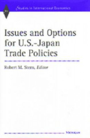 Βιβλίο Issues and Options for U.S.-Japan Trade Policies 