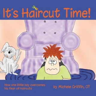 Carte It's Haircut Time! Michele Griffin