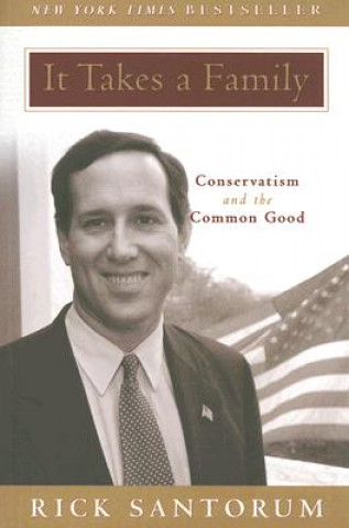 Kniha It Takes a Family Rick Santorum