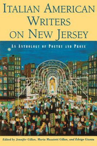 Kniha Italian American Writers on New Jersey Maria Mazziotti Gillan