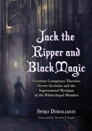Könyv Jack the Ripper and Black Magic Spiro Dimolianis