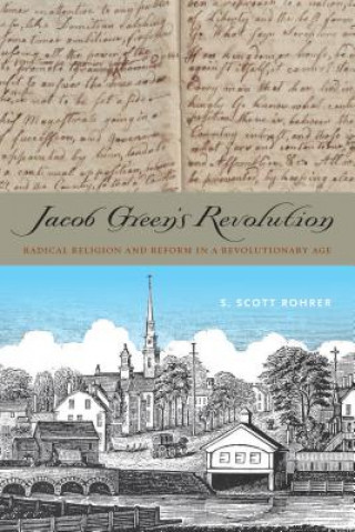 Könyv Jacob Green's Revolution S. Scott Rohrer