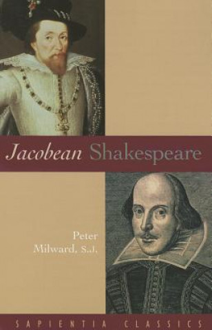 Kniha Jacobean Shakespeare Peter S.J. Milward