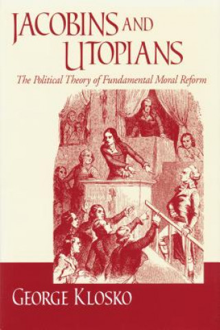 Carte Jacobins and Utopians George Klosko