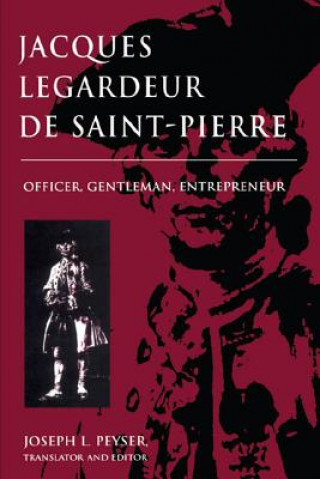 Buch Jacques Legardeur de Saint-Pierre Joseph L. Peyser