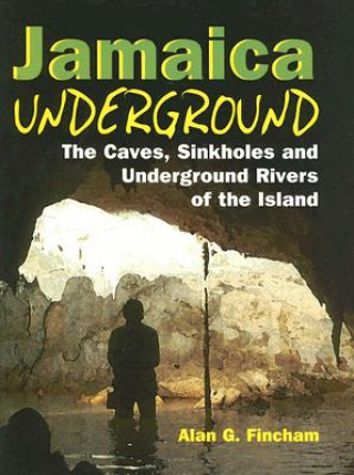 Książka Jamaica Underground Caves Alan G. Fincham