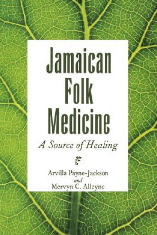 Könyv Jamaican Folk Medicine Mervyn Alleyne