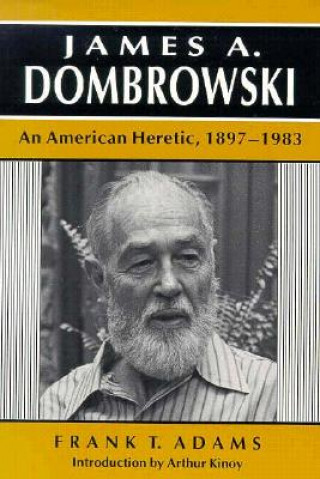 Knjiga James A Dombrowski Frank T Adams