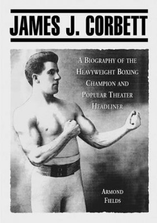 Boek James J. Corbett Armond Fields