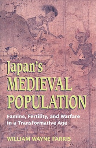 Knjiga Japan's Medieval Population William Wayne Farris