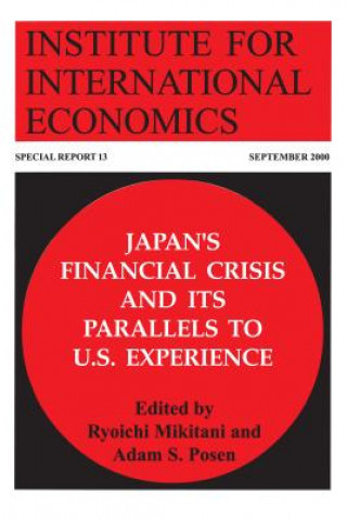 Carte Japan`s Financial Crisis and Its Parallels to U.S. Experience Ryoichi Mikitani