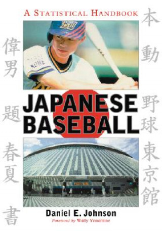 Könyv Japanese Baseball Daniel E. Johnson