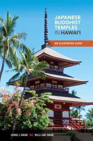 Buch Japanese Buddhist Temples of Hawai'i Willa Jane Tanabe