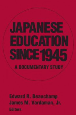 Książka Japanese Education since 1945 Edward R. Beauchamp