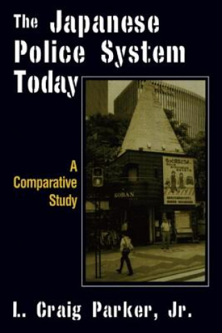 Kniha Japanese Police System Today: A Comparative Study L. Craig-Parker