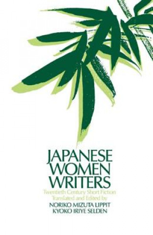 Libro Japanese Women Writers: Twentieth Century Short Fiction Noriko Mizuta Lippit