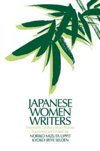 Książka Japanese Women Writers: Twentieth Century Short Fiction Noriko Mizuta Lippit