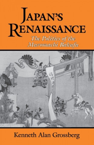 Книга JAPANS RENAISSANCEPOLITICS OF THE MURO GROSSBERG