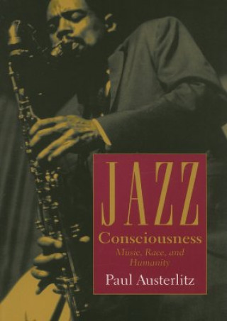 Könyv Jazz Consciousness Paul Austerlitz