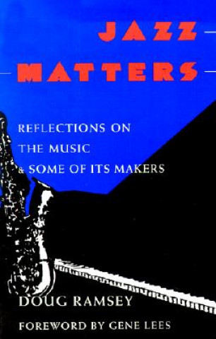 Knjiga Jazz Matters Doug Ramsey