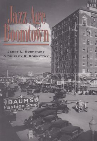 Book Jazz-Age Boomtown Rodnitzky