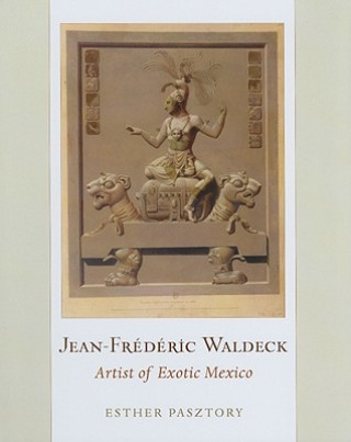 Kniha Jean-Frederic Waldeck Esther Pasztory