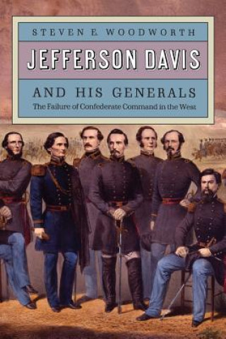 Carte Jefferson Davis and His Generals Steven E. Woodworth