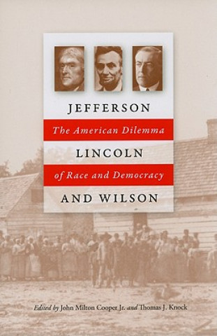 Kniha Jefferson, Lincoln and Wilson John Milton Cooper