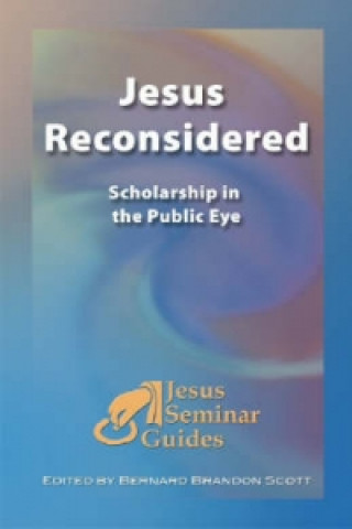 Könyv Jesus Reconsidered Bernard Brandon Scott