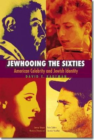 Libro Jewhooing the Sixties David E. Kaufman