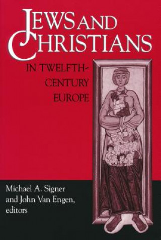 Book Jews and Christians in Twelfth-century Europe Michael A. Signer