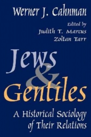 Kniha Jews and Gentiles Werner J. Cahnman