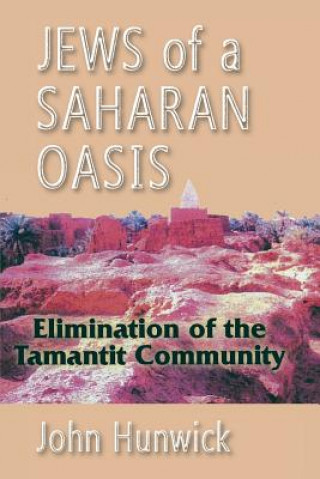 Carte Jews of a Saharan Oasis John Hunwick
