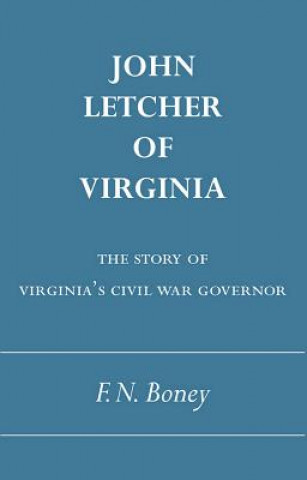 Buch John Letcher of Virginia Boney