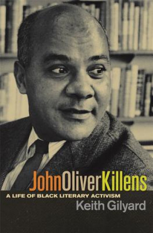Kniha John Oliver Killens Keith Gilyard