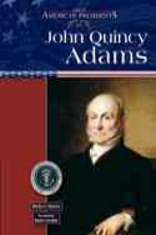 Kniha John Quincy Adams Martha S. Hewson